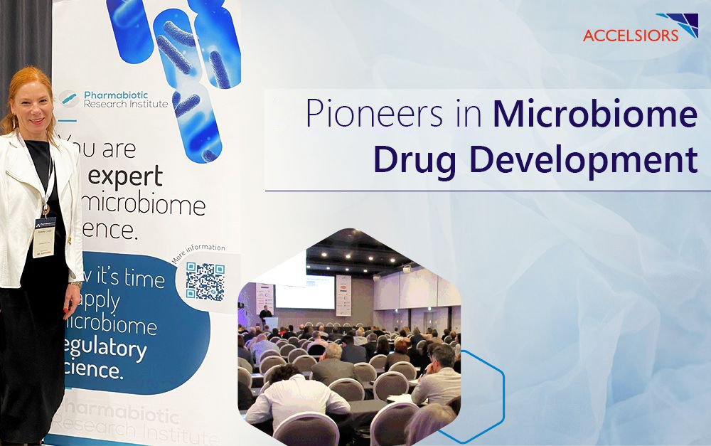 Image of Accelsiors' attendance at pharmabiotics conference and the message "Pioneers in Microbiome Drug Development"