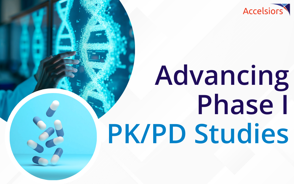 Advancing Phase I PK/PD Studies